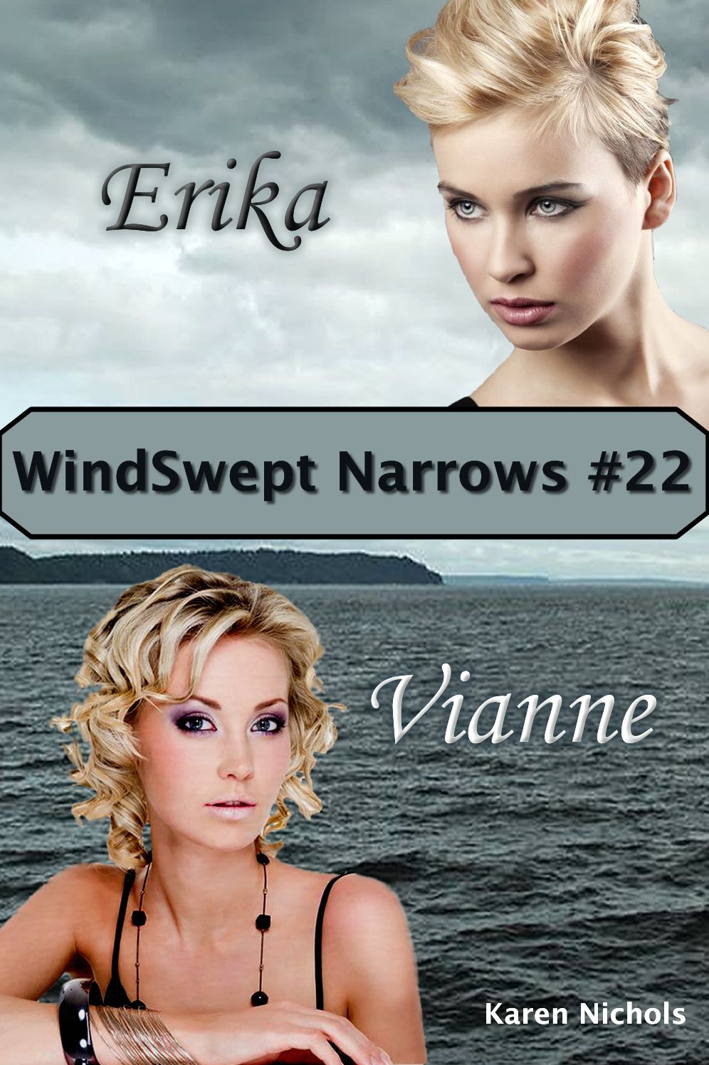 WindSwept Narrows: #22 Erika & Vianne