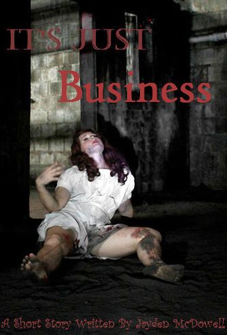 It's Just Business- Book One