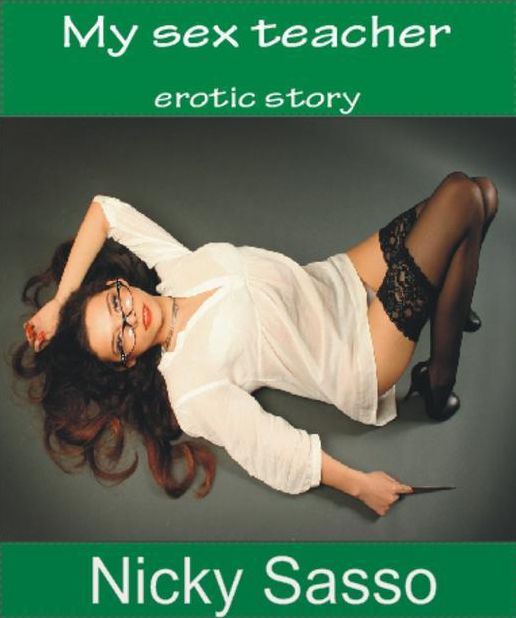 My Sex Teacher: Erotic Story