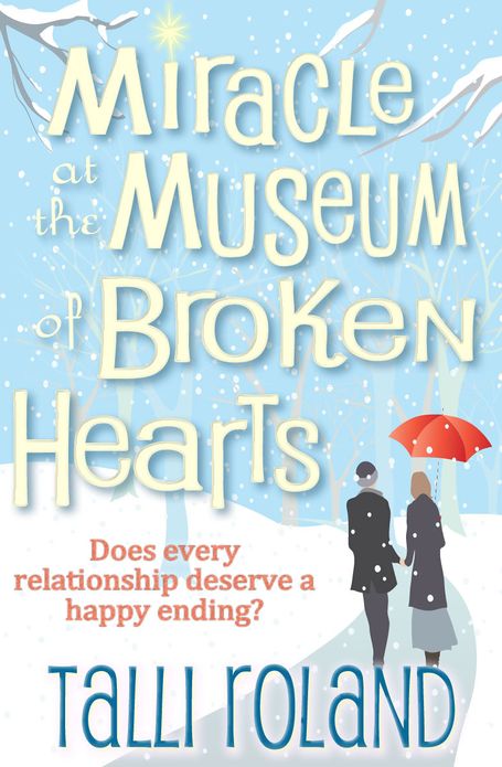 Miracle at the Museum of Broken Hearts: A Christmas Novella