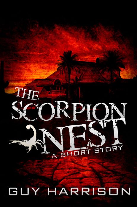 The Scorpion Nest: A Short Story