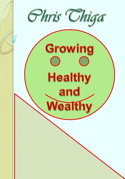 Growing Healthy And Wealthy