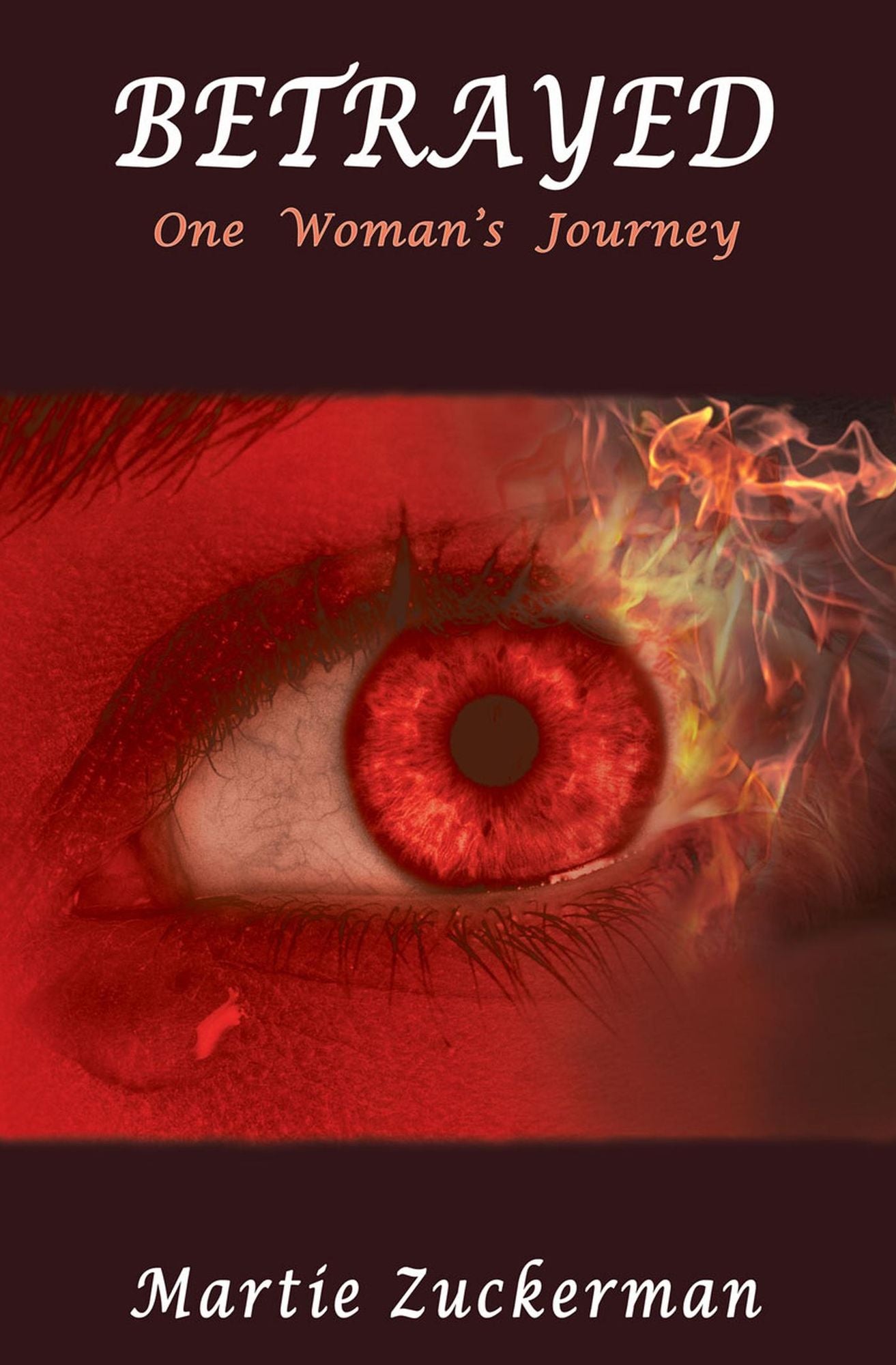 BETRAYED: One Woman's Journey