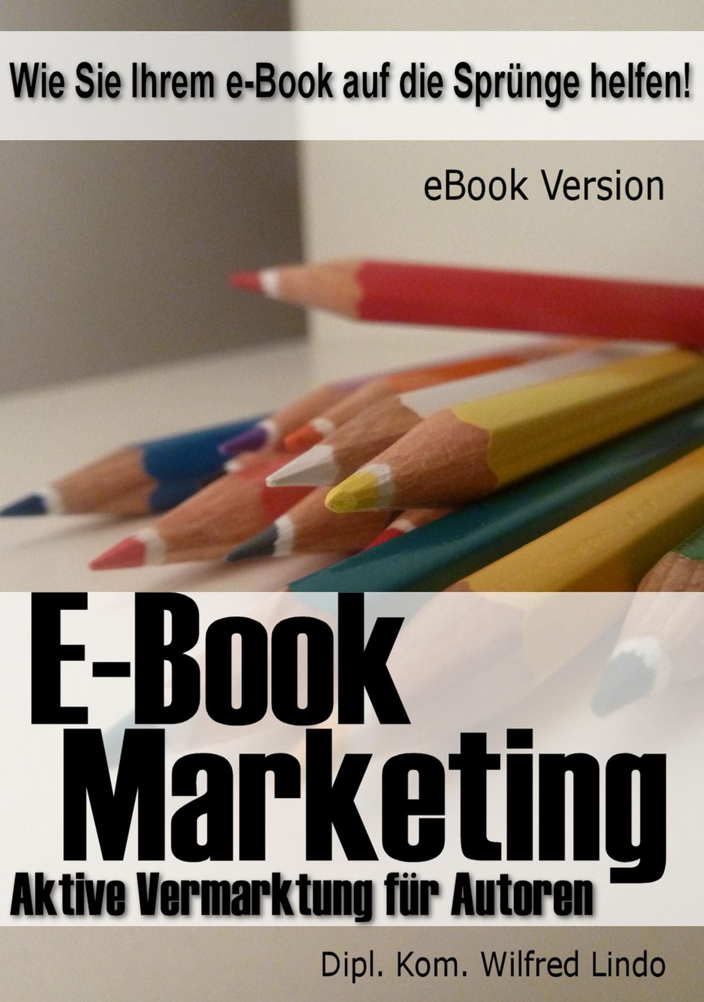 eBook Marketing: die richtige Strategie für Marketing und Verkauf von eBooks