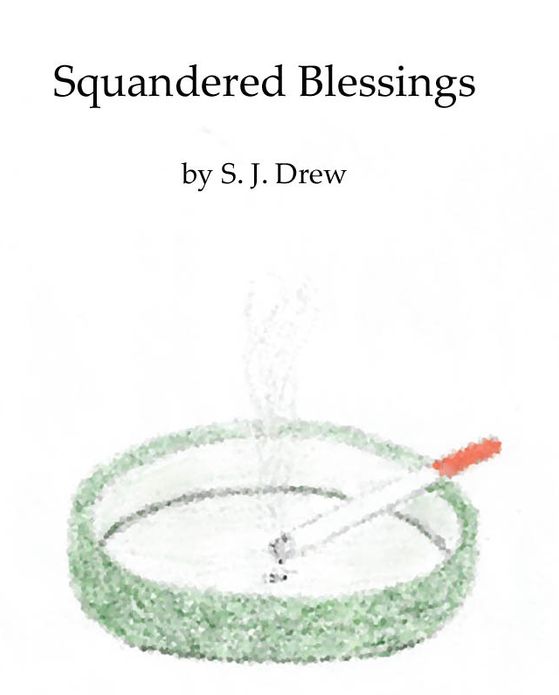 Squandered Blessings