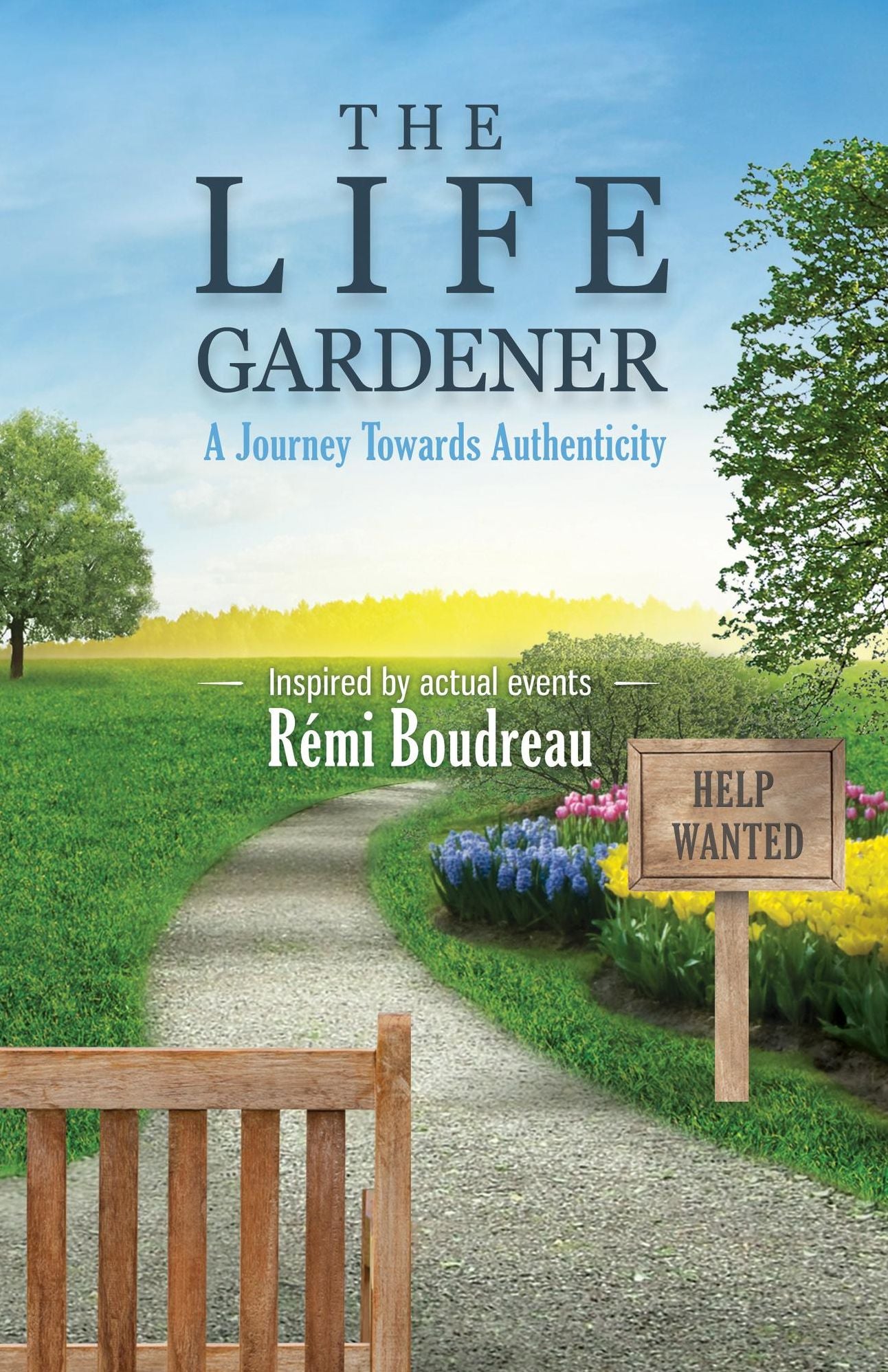 THE LIFE GARDENER: A Journey Towards Authenticity