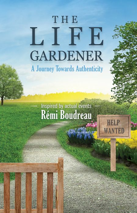 THE LIFE GARDENER: A Journey Towards Authenticity