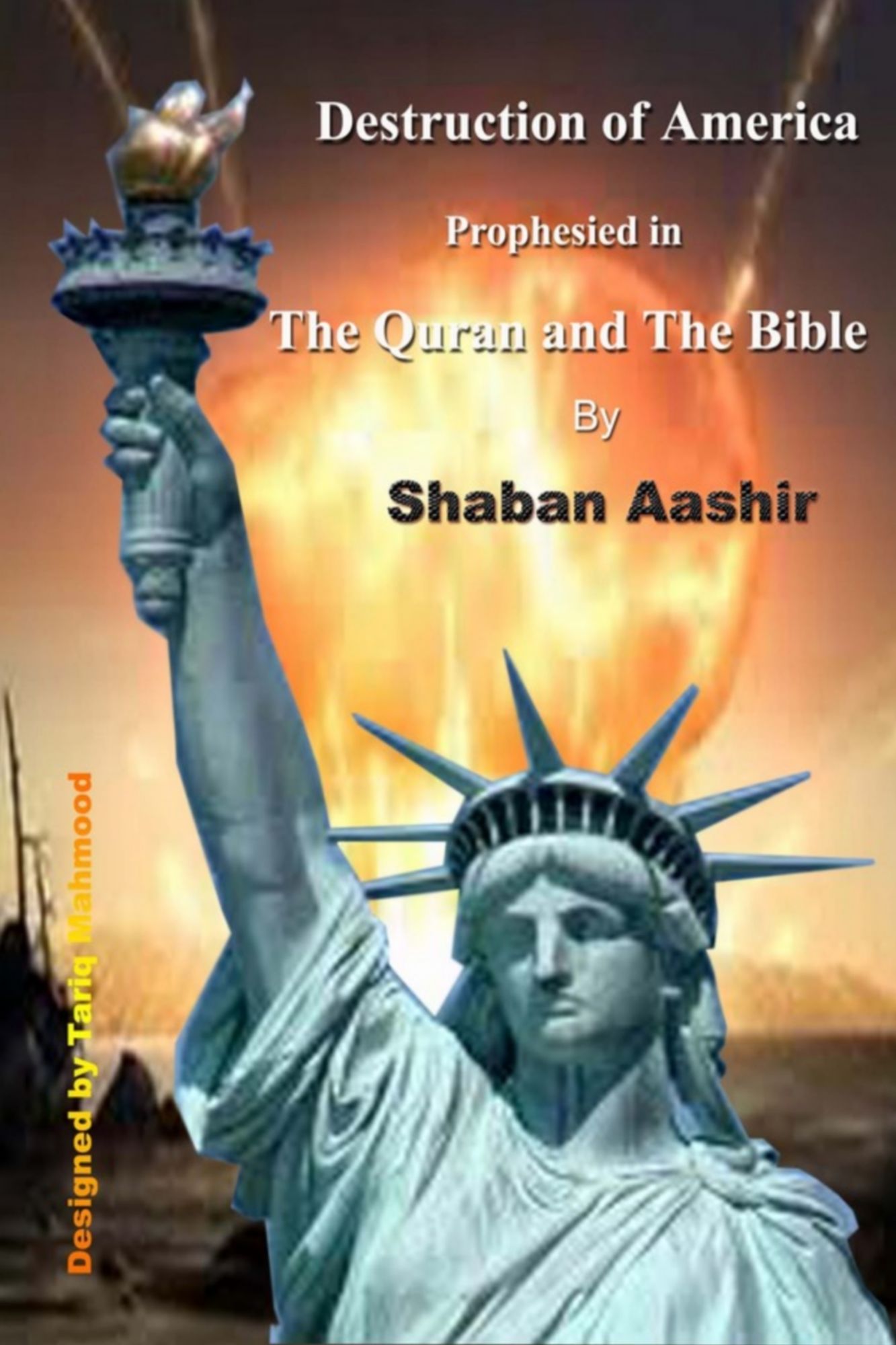 Destruction of America prophesied in the Quran and the Bible