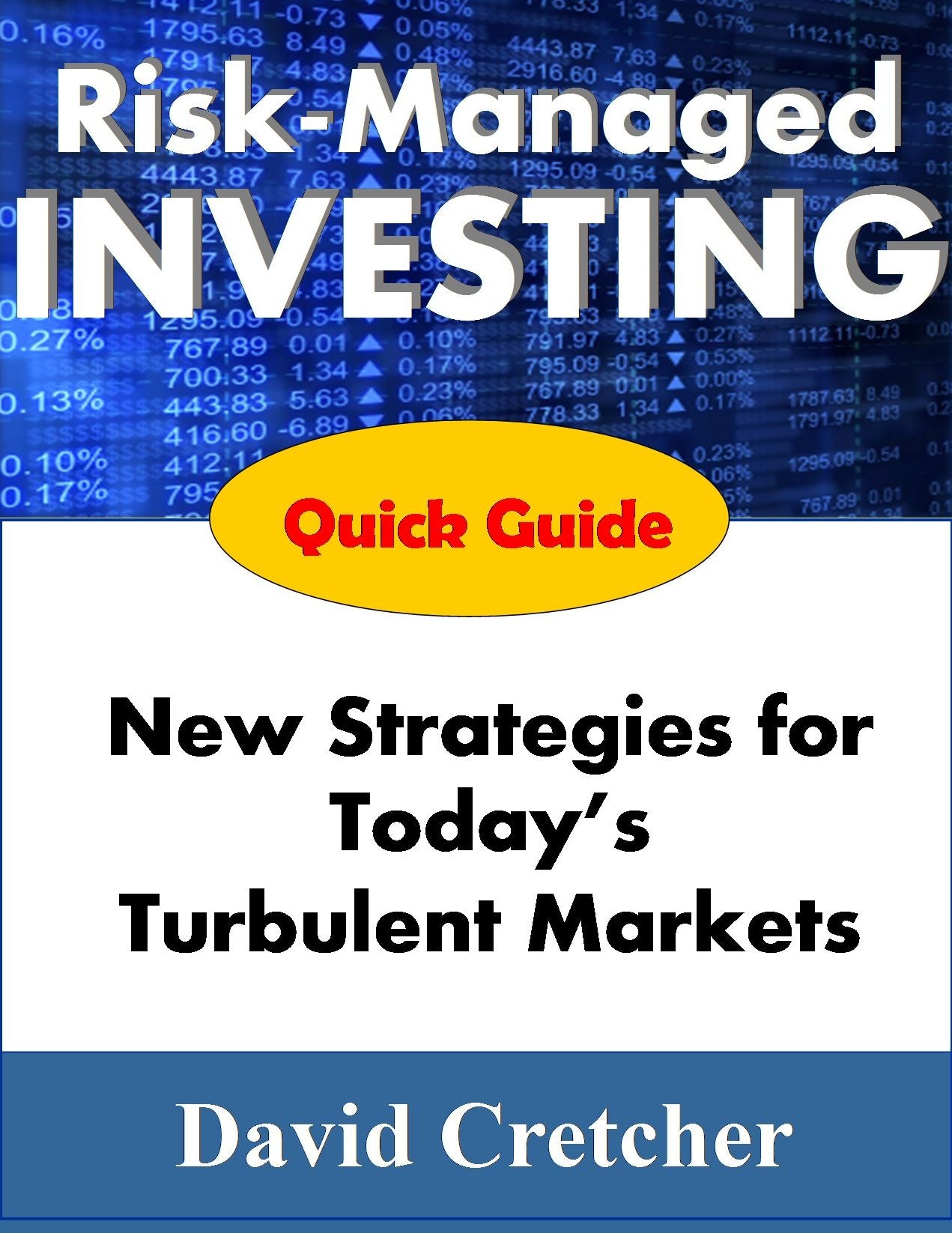 The Quick Guide to Risk-Managed Investing