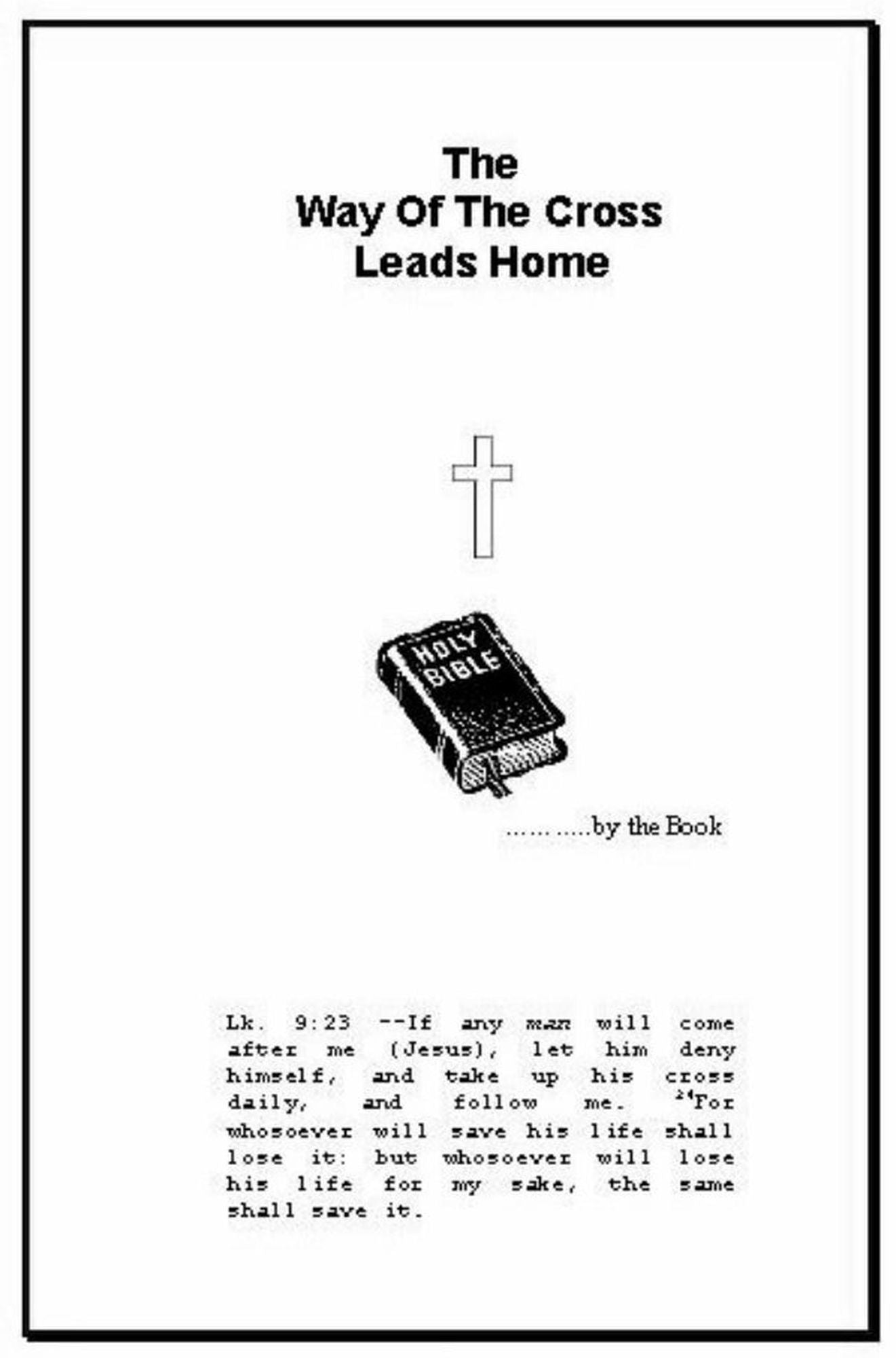 The Way Of The Cross Leads Home
