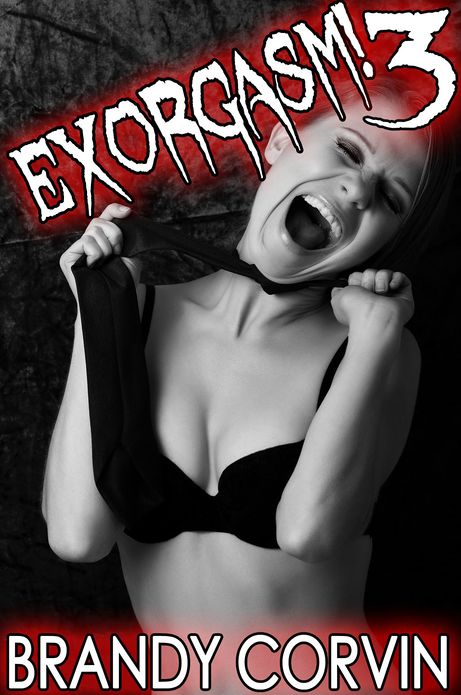 Exorgasm 3: Paranormal Exorcism Transsexual Erotica