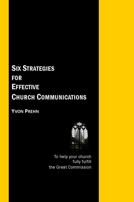The Six Strategies of Effective Church Communications