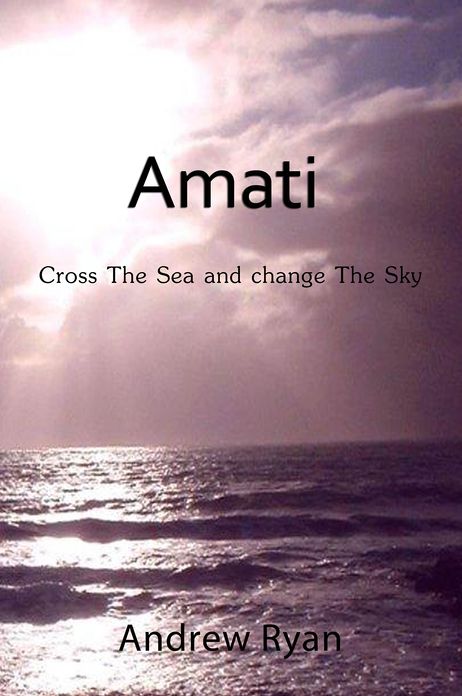 Amati - Cross the Sea and Change the Sky