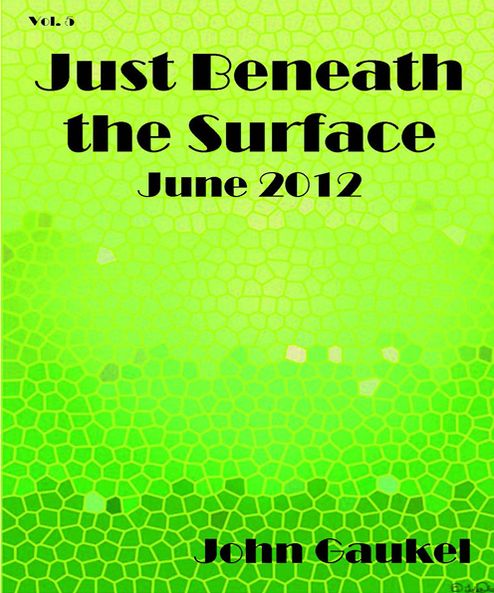 Just Beneath the Surface Volume 5