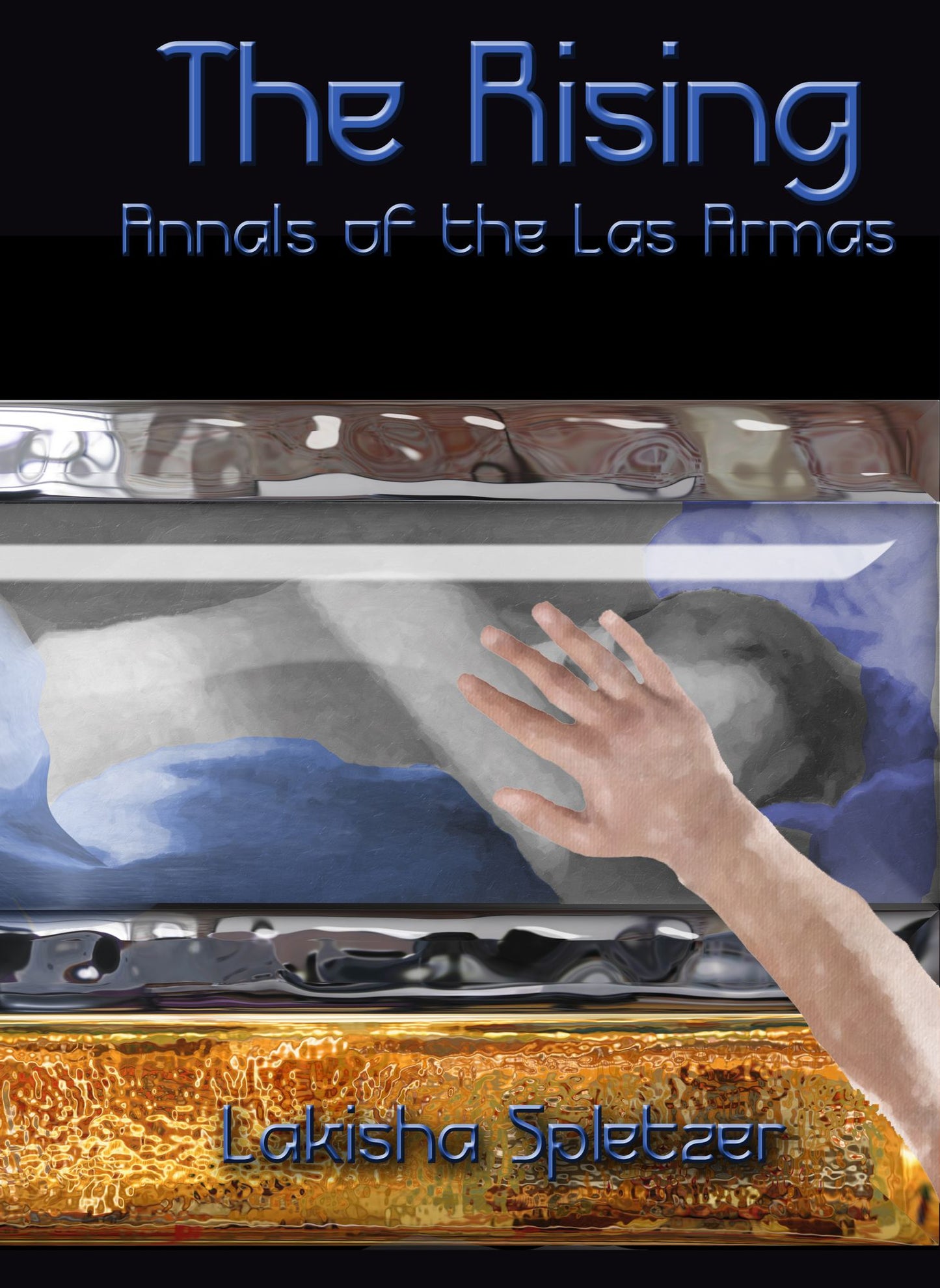 Annals of the Las Armas #1: The Rising