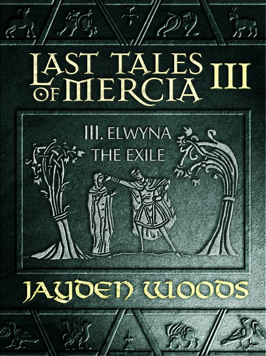 Last Tales of Mercia 3: Elwyna the Exile
