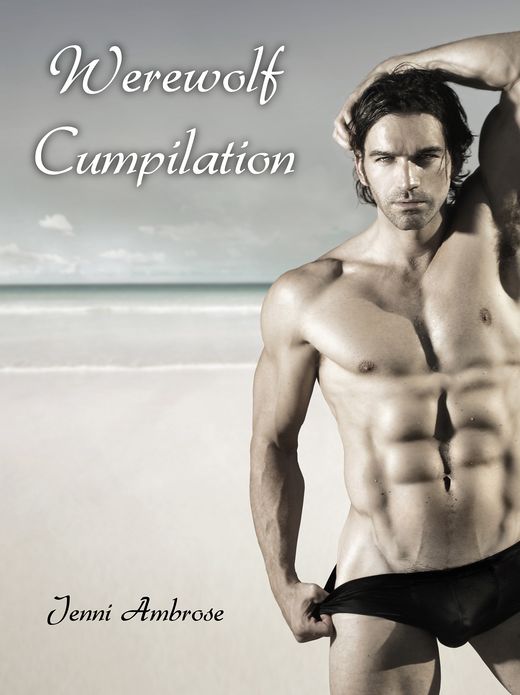 Werewolf cumpilation