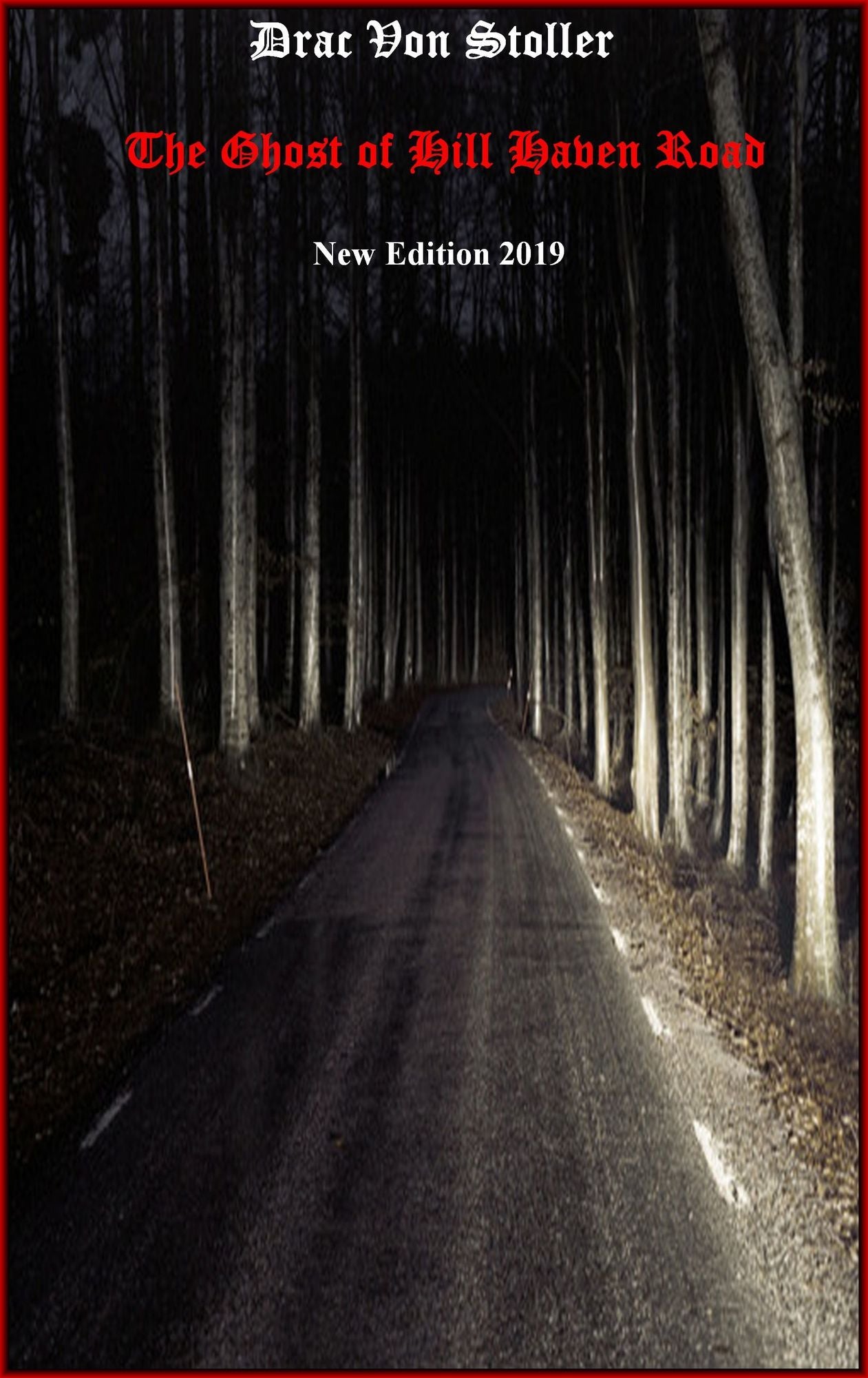 The Ghost of Hill Haven Road