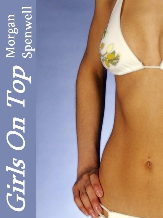 Girls on Top: A Story of One Man and Many Women
