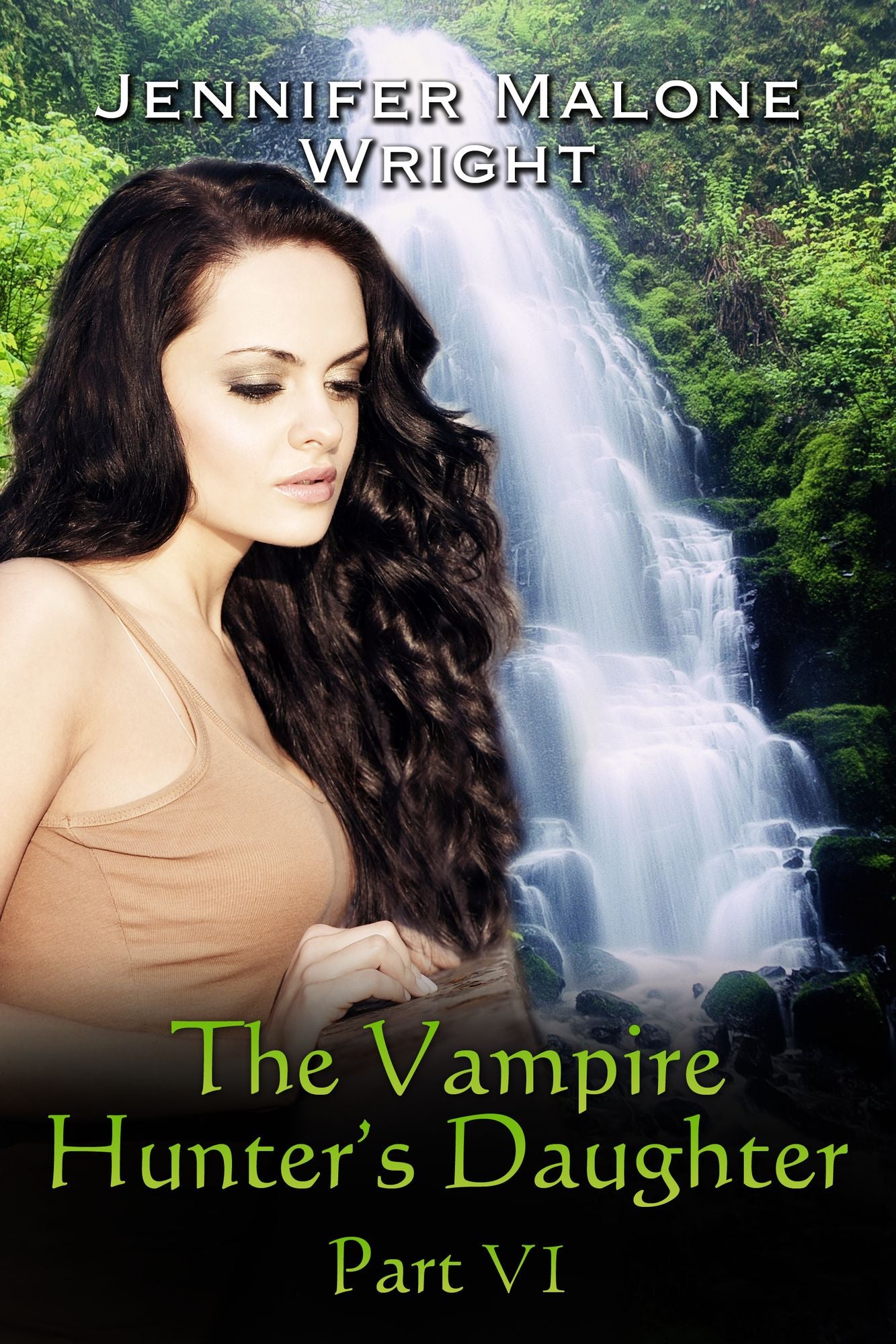The Vampire Hunter's Daughter Part VI