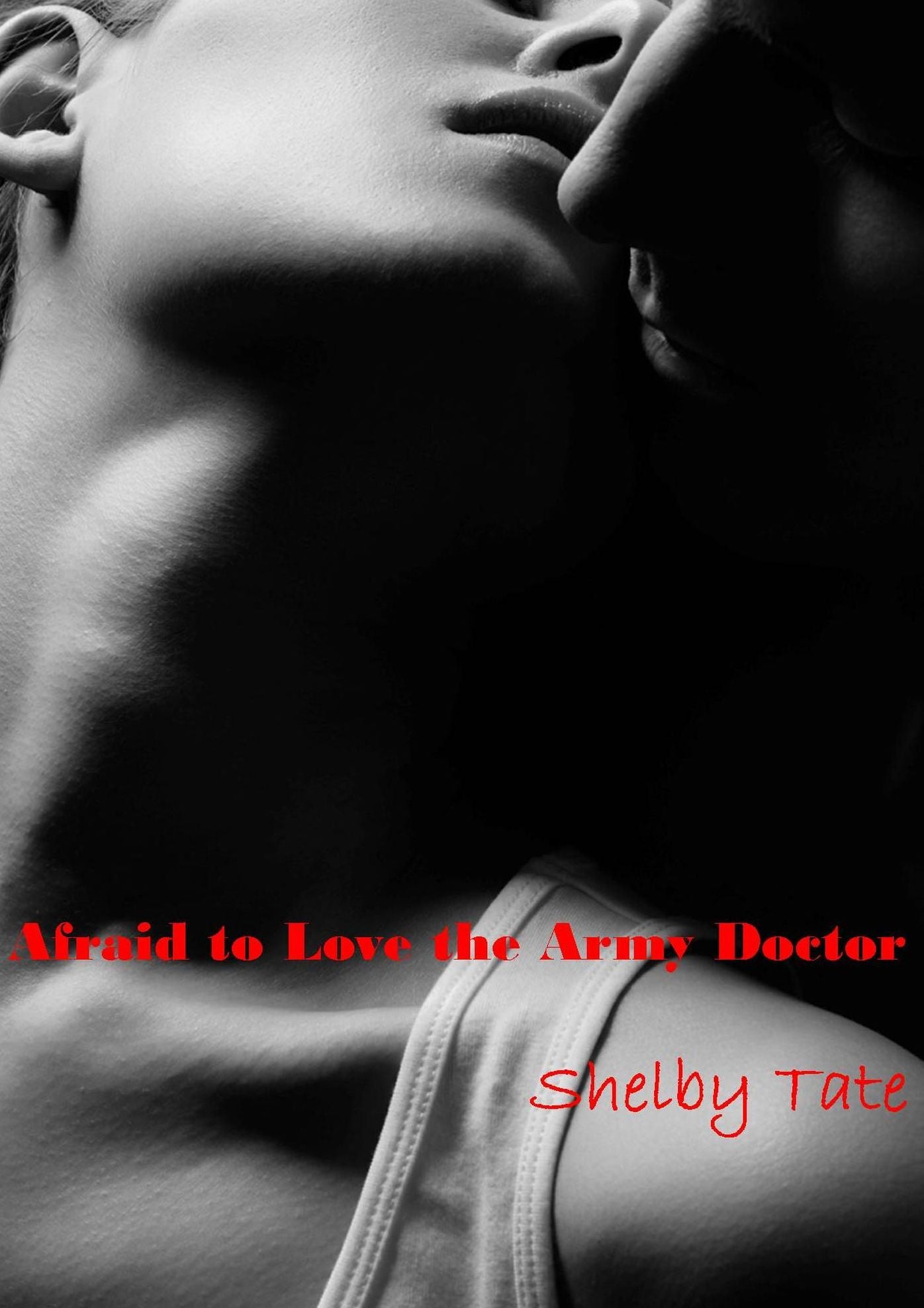 Afraid to Love the Army Doctor (Medical Romance)