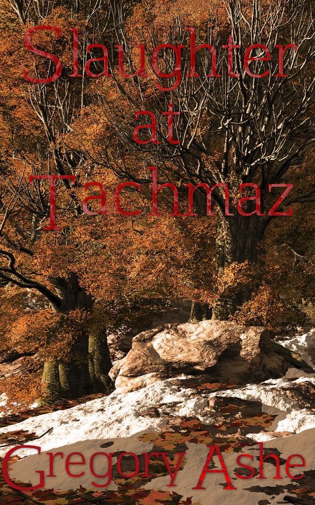 Slaughter at Tachmaz