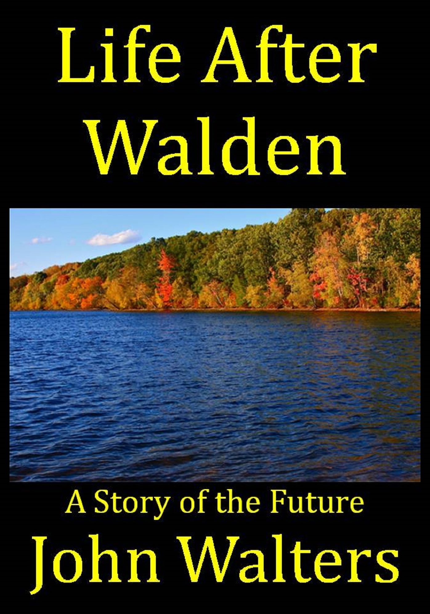 Life After Walden