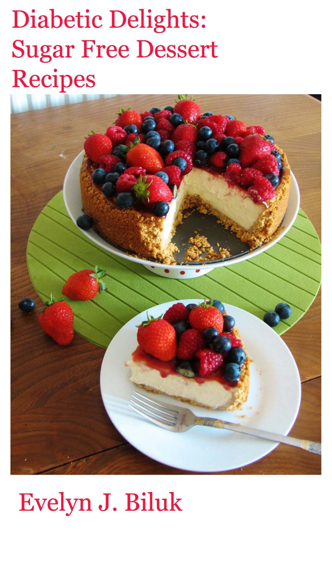 Diabetic Delights: Sugar Free Dessert Recipes