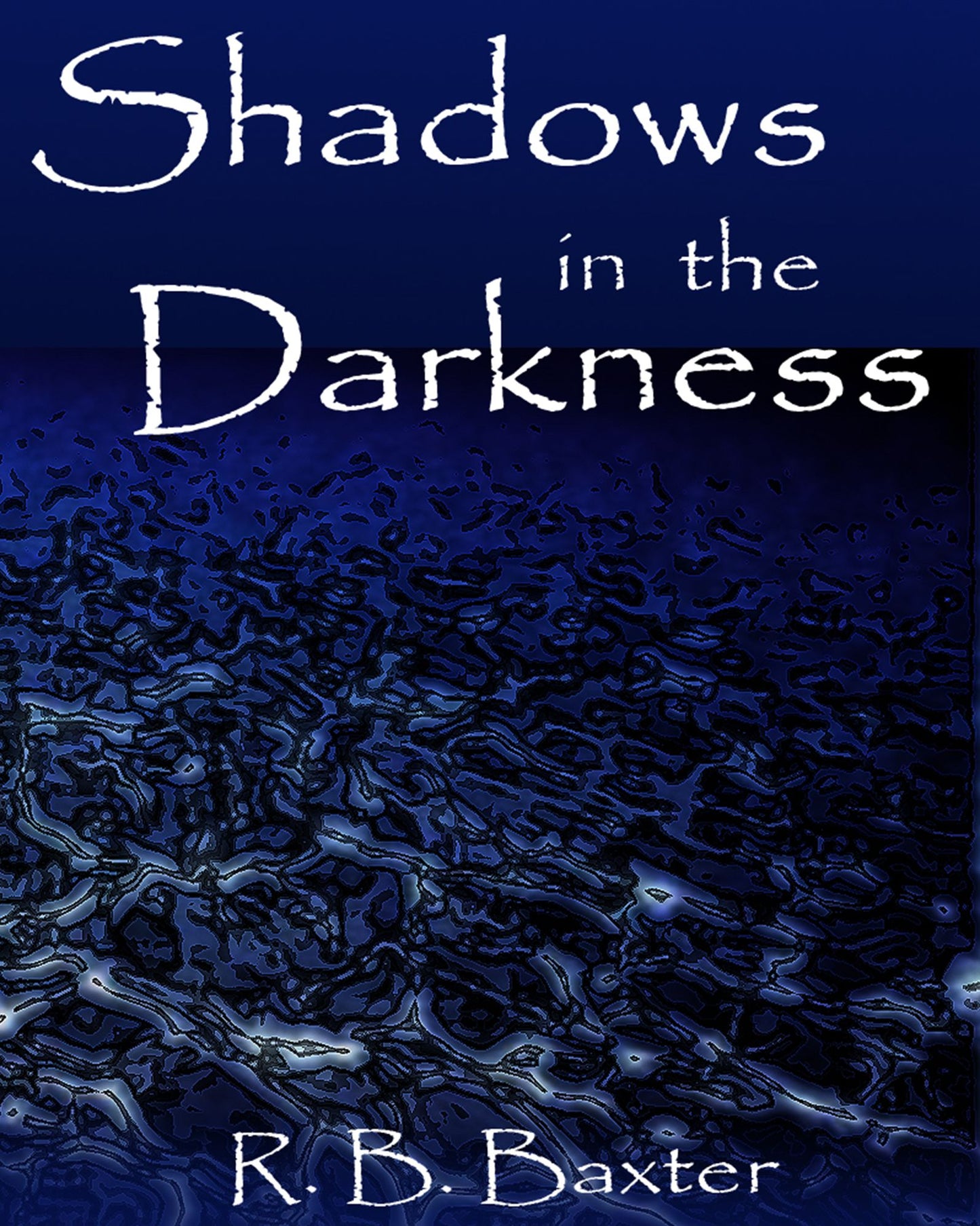 Shadows in the Darkness