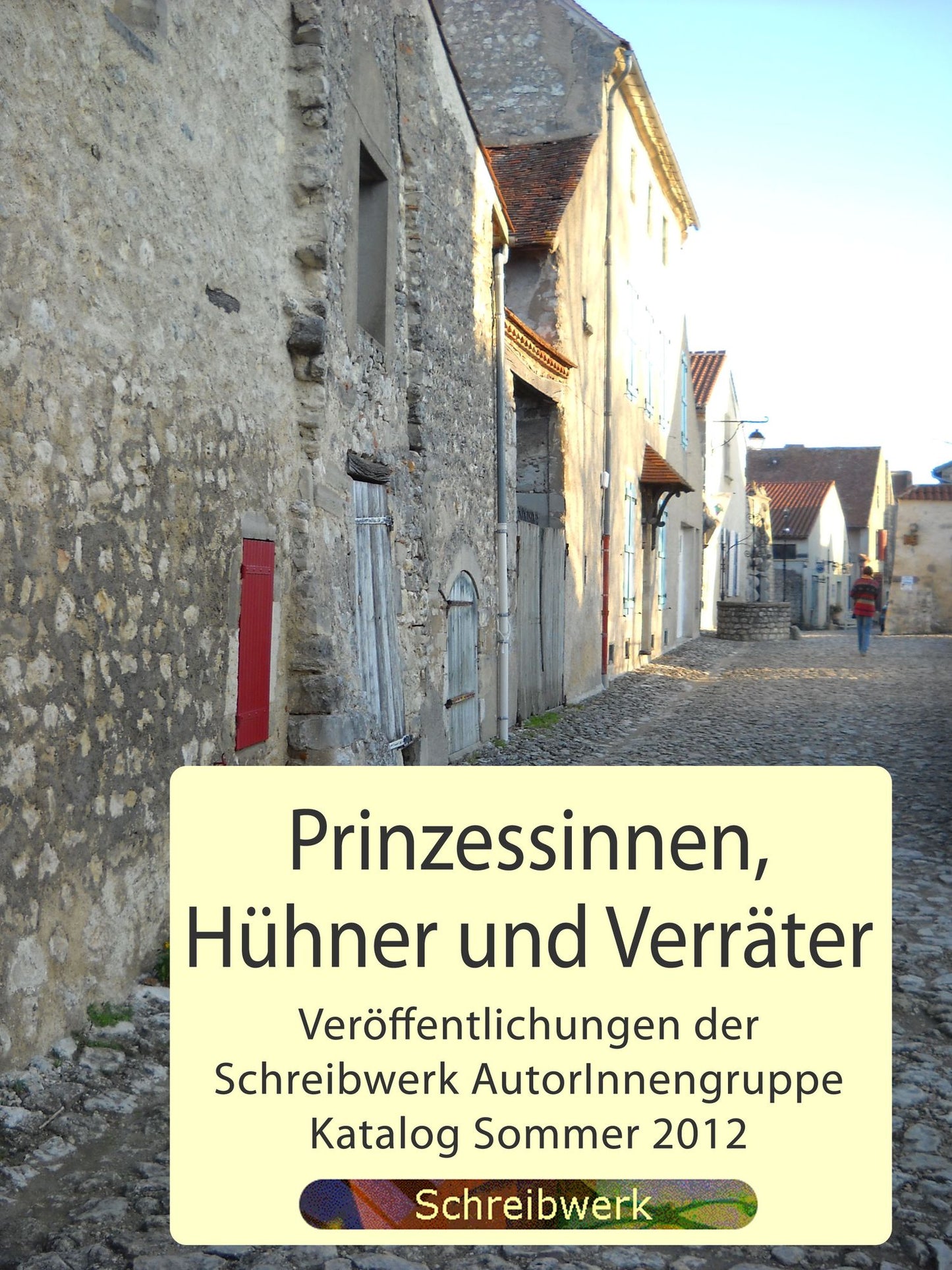 Prinzessinnen, Hühner und Verräter
