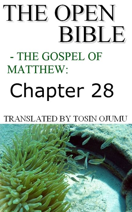 The Open Bible: The Gospel of Matthew: Chapter 28