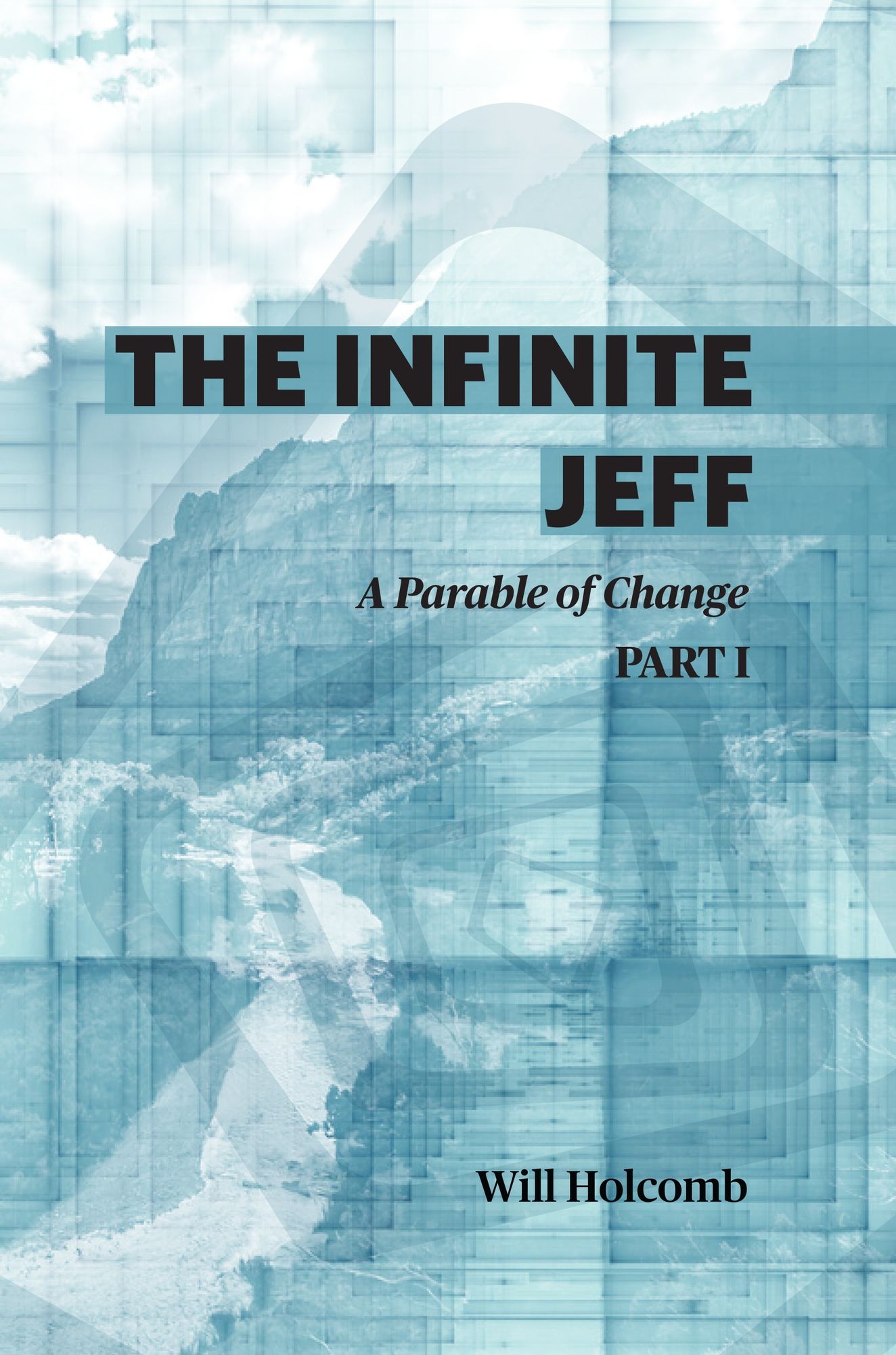 The Infinite Jeff (part 1): A Parable of Change