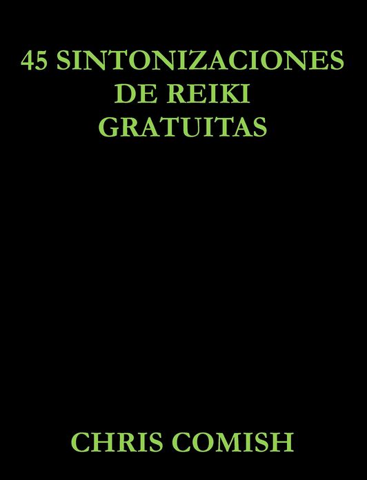 45 Sintonizaciones de Reiki Gratuitas