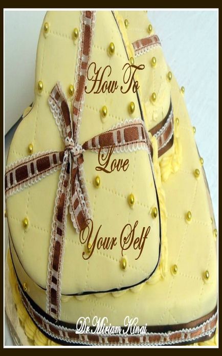 How to Love Your Self