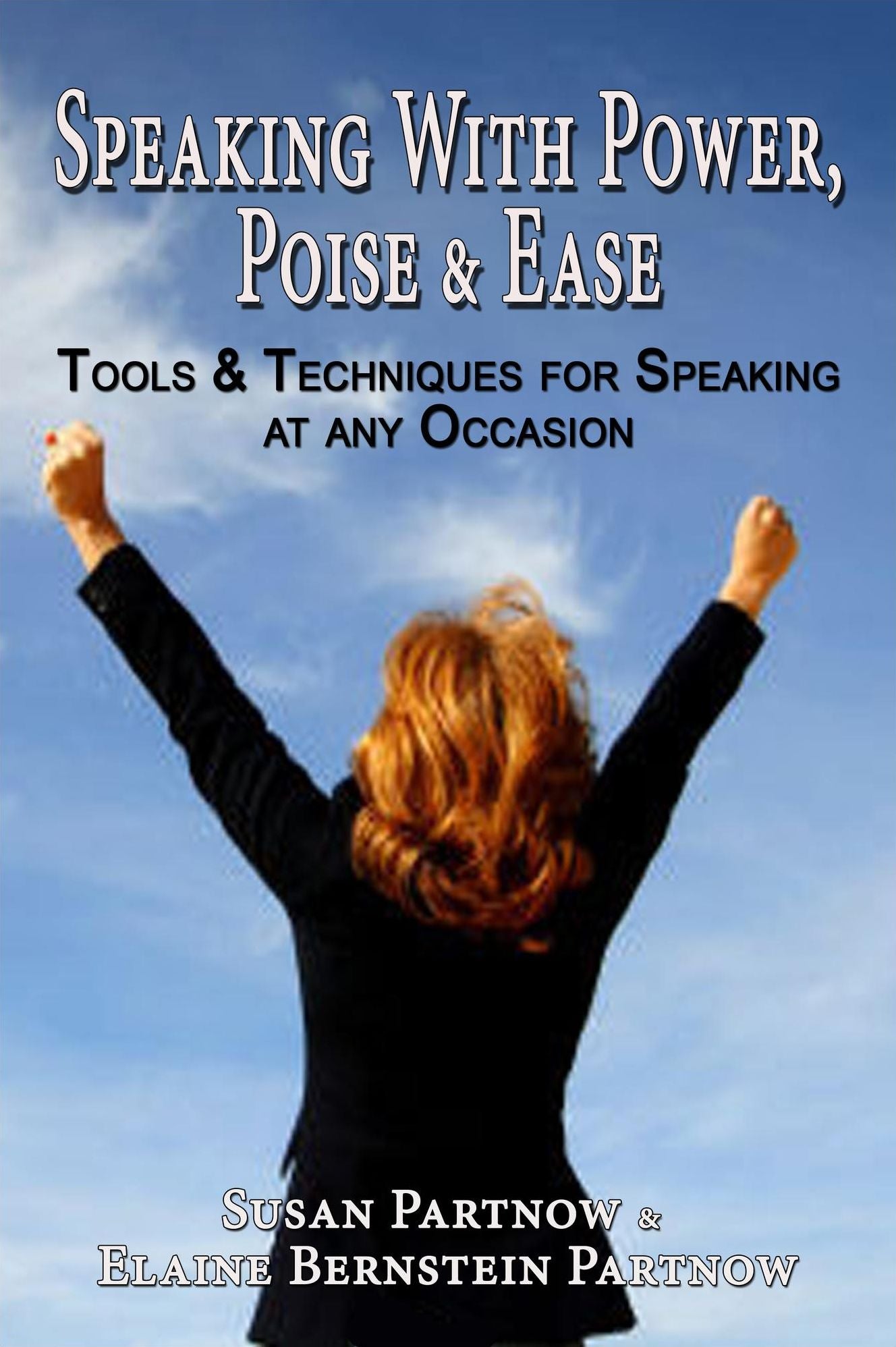 Speaking With Power, Poise & Ease