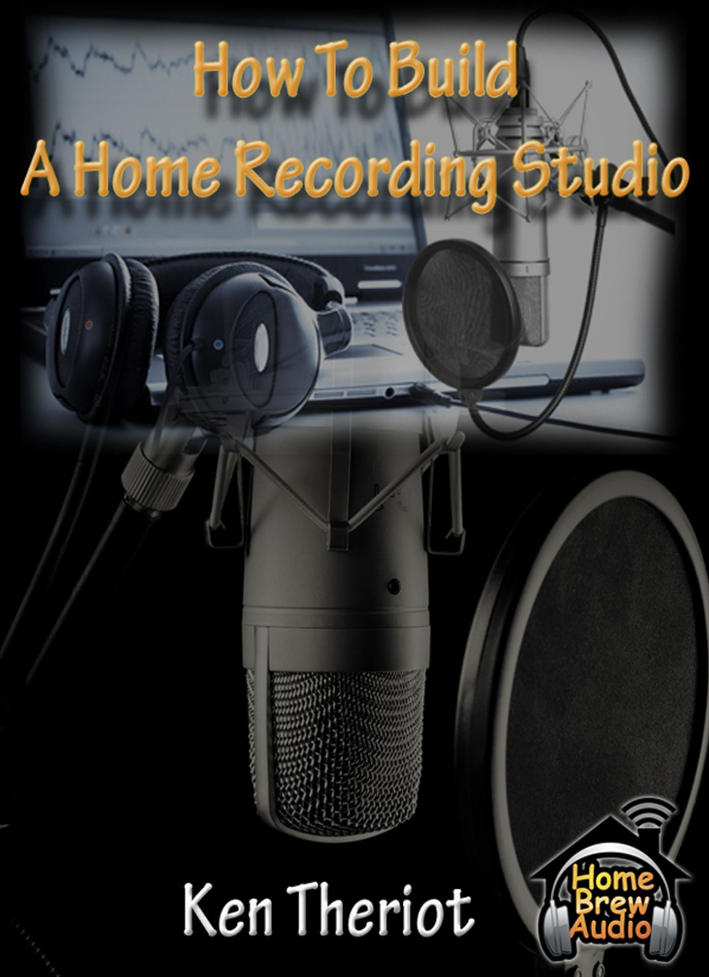 How To Build A Home Recording Studio
