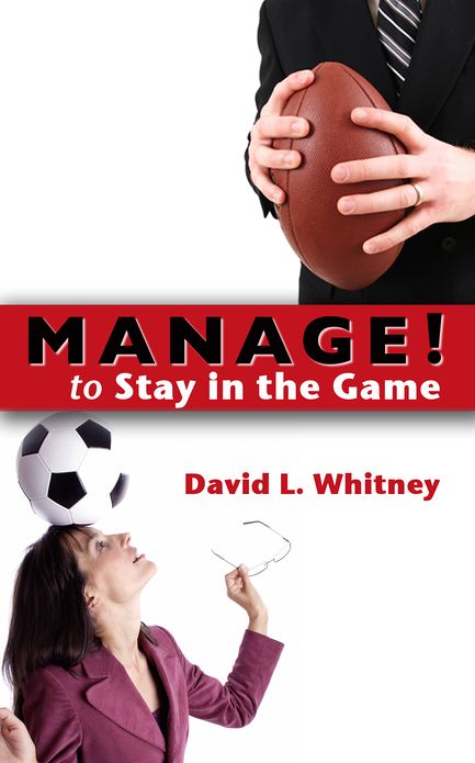 Manage! to Stay in the Game