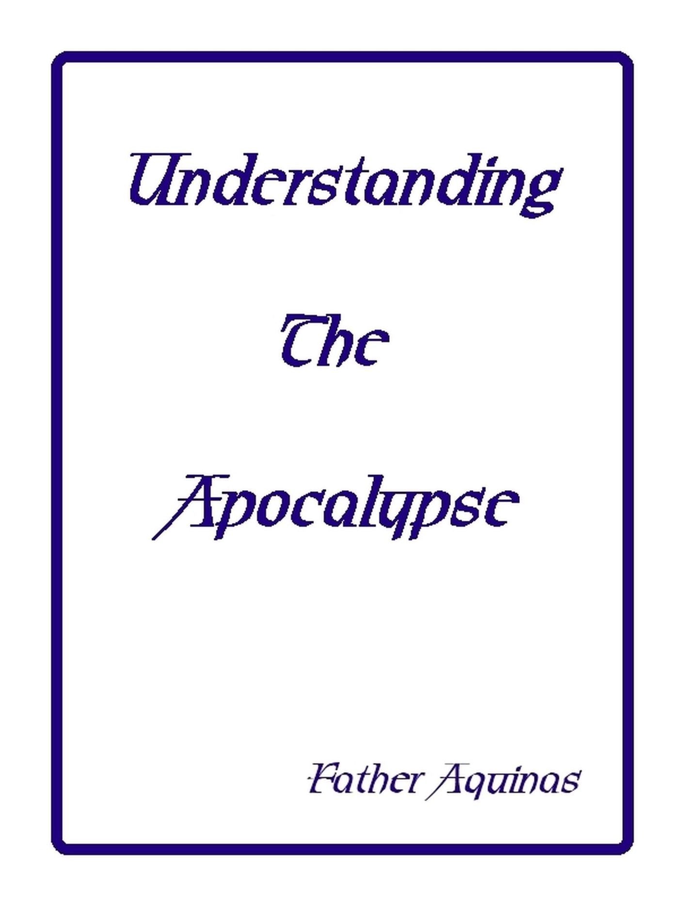 Understanding the Apocalypse
