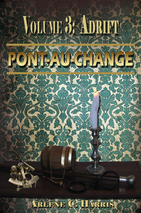 Pont-au-Change Volume III: Adrift