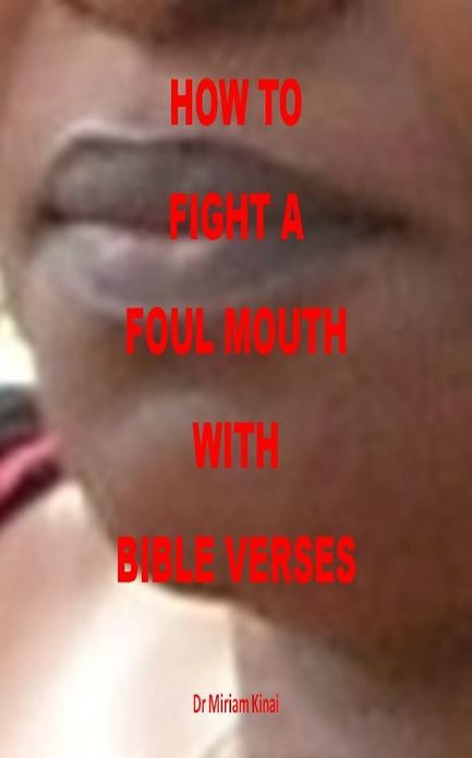 How to Fight a Foul Mouth with Bible Verses