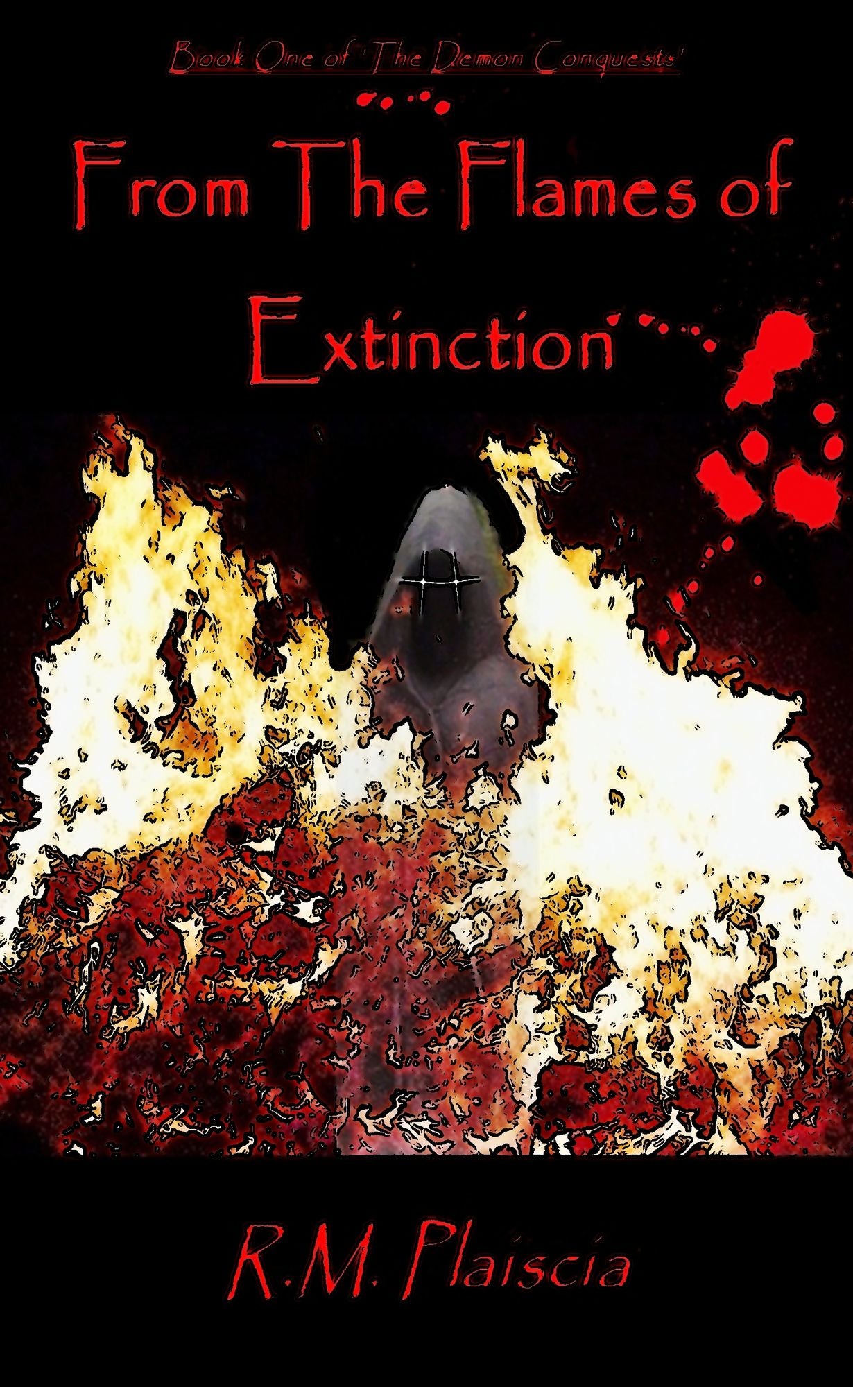From The Flames of Extinction (Book 1 : The Demon Conquests)