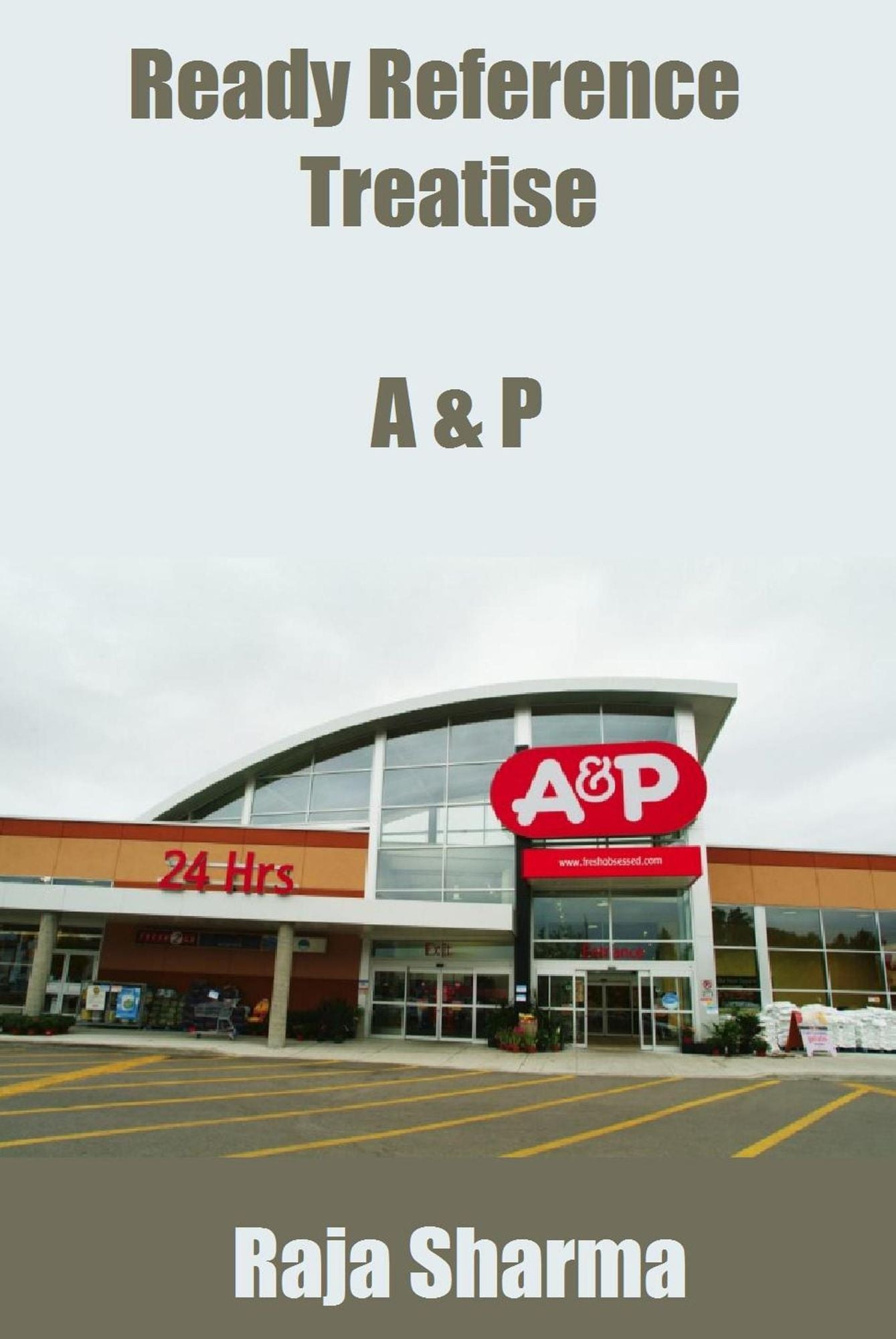 Ready Reference Treatise: A & P