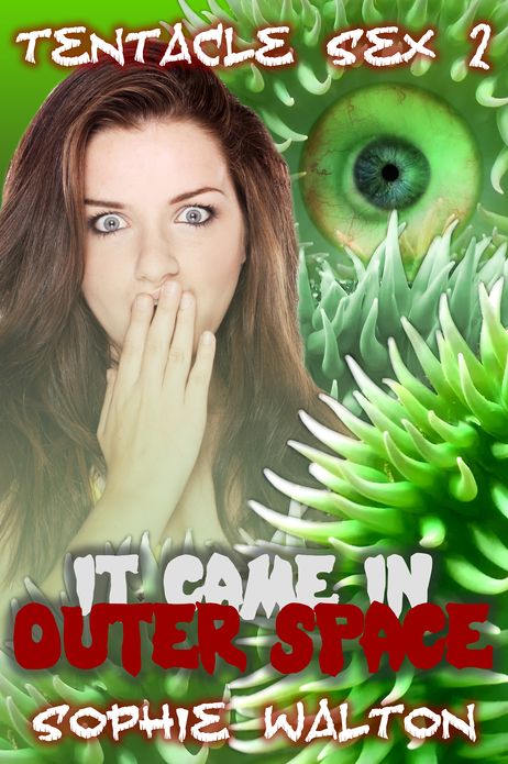 Tentacle Sex 2 It Came in Outer Space (Monster Sex)