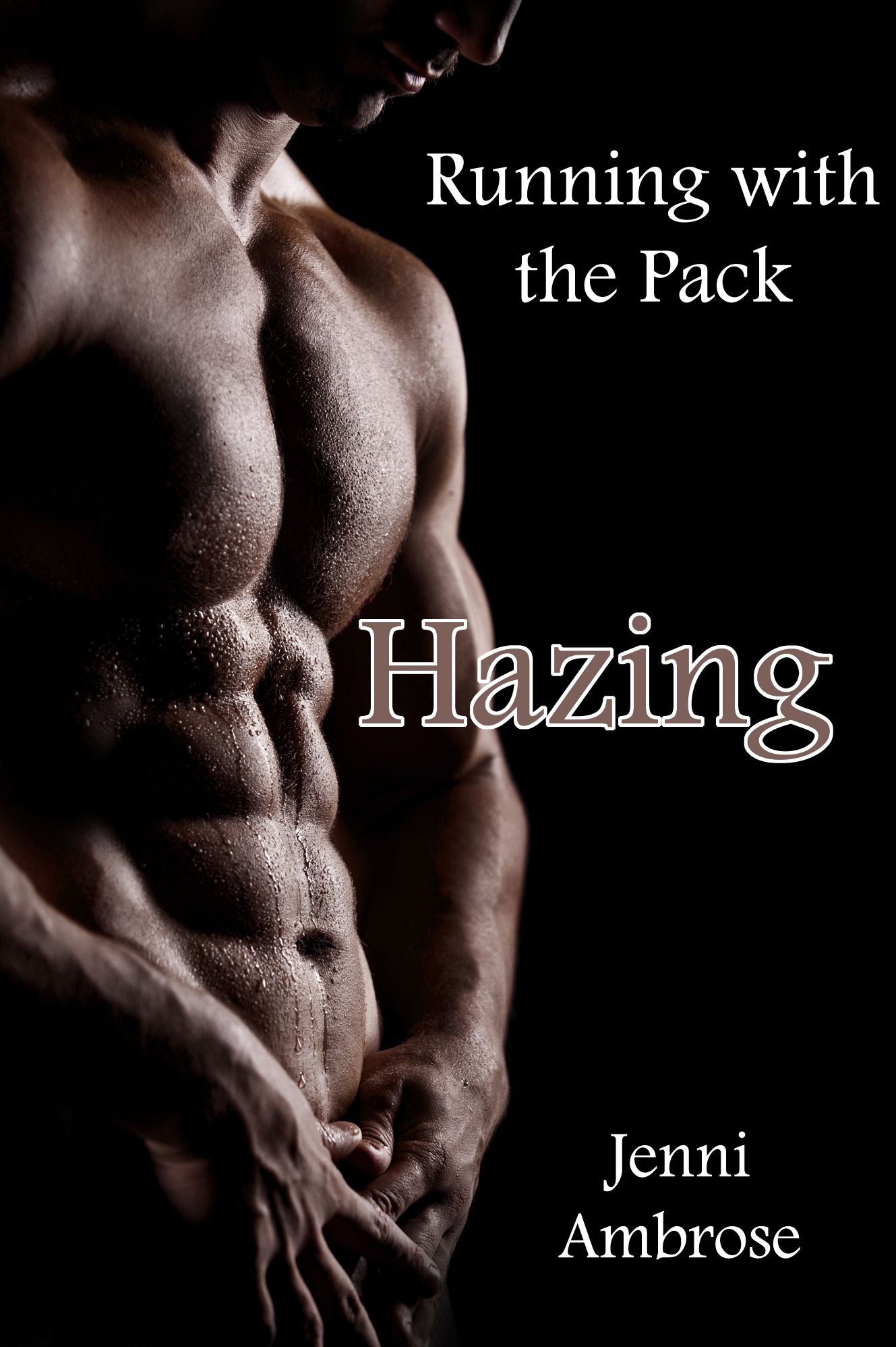 Running with the Pack 1: Hazing