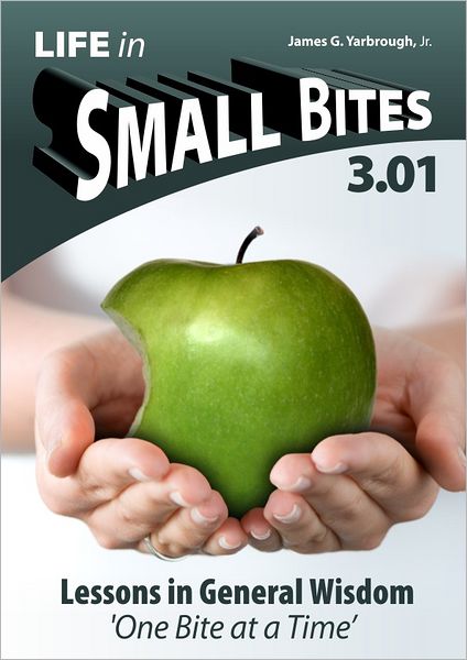 Life in Small Bites: 3.01 General Wisdom