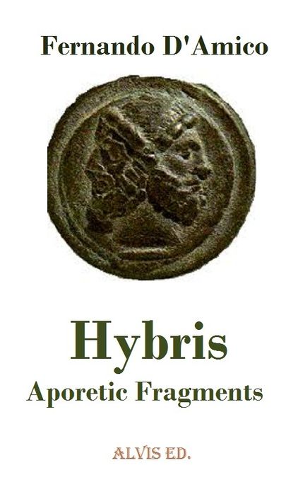 Hybris: Aporetic Fragments