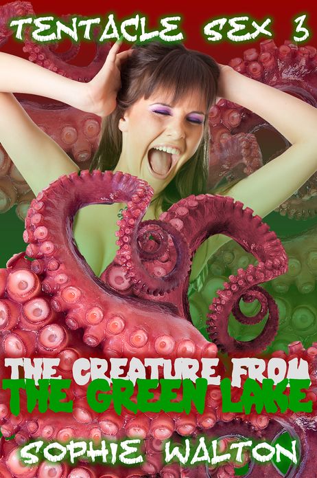 Tentacle Sex 3 The Creature from the Green Lake (Monster Sex)