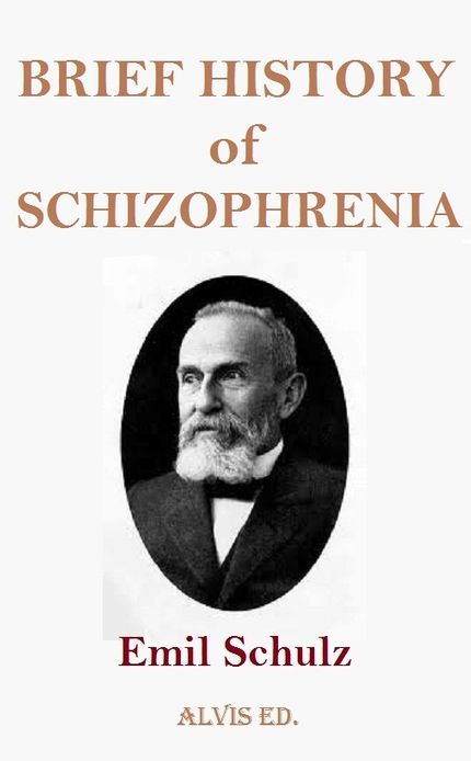 Brief History of Schizophrenia