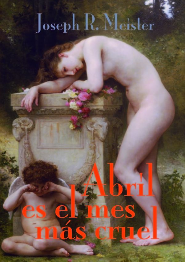 Abril es el mes más cruel