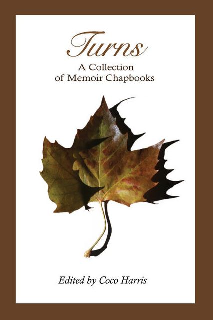 TURNS: A Collection of Memoir Chapbooks